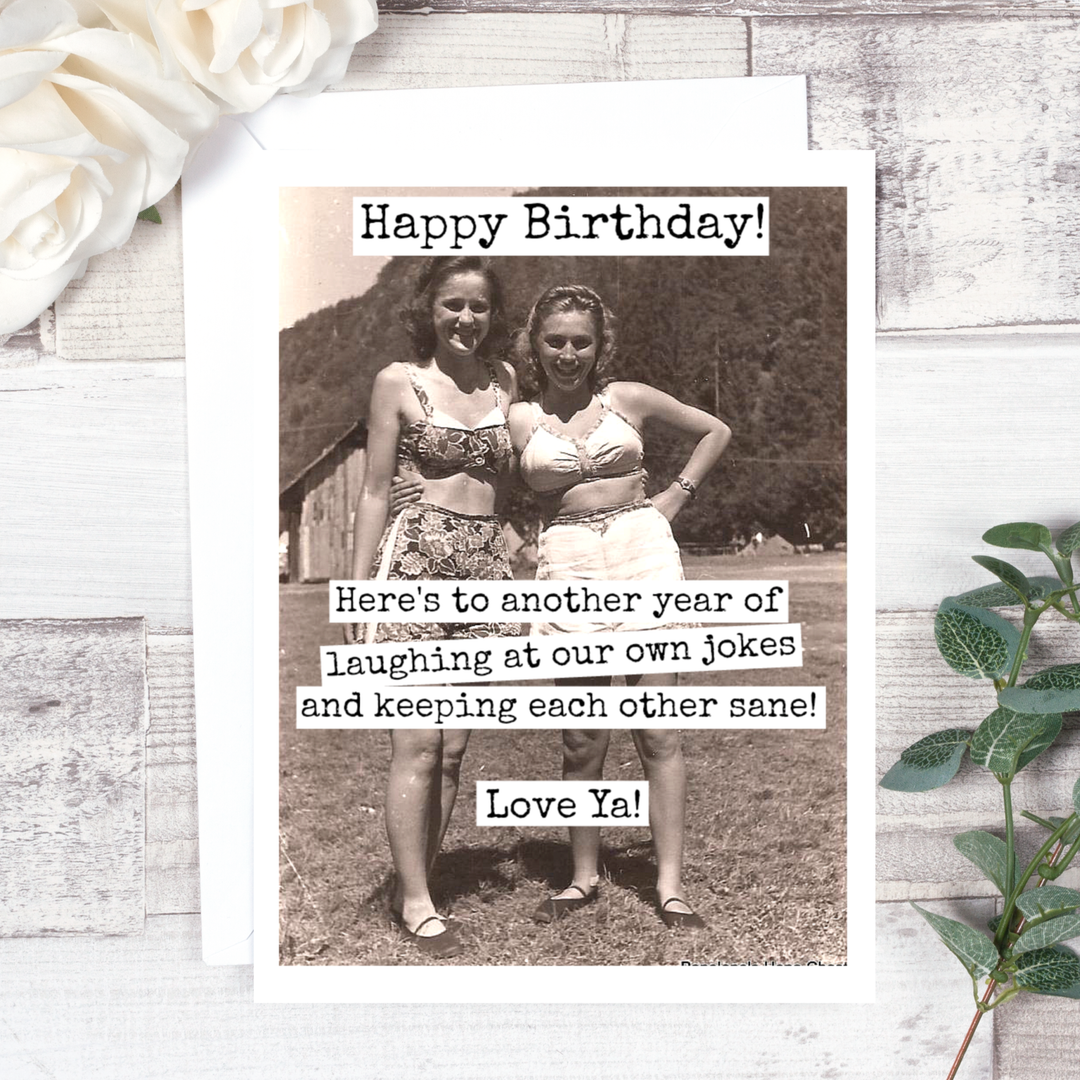 "Happy Birthday! Here's To Another Year..." Card