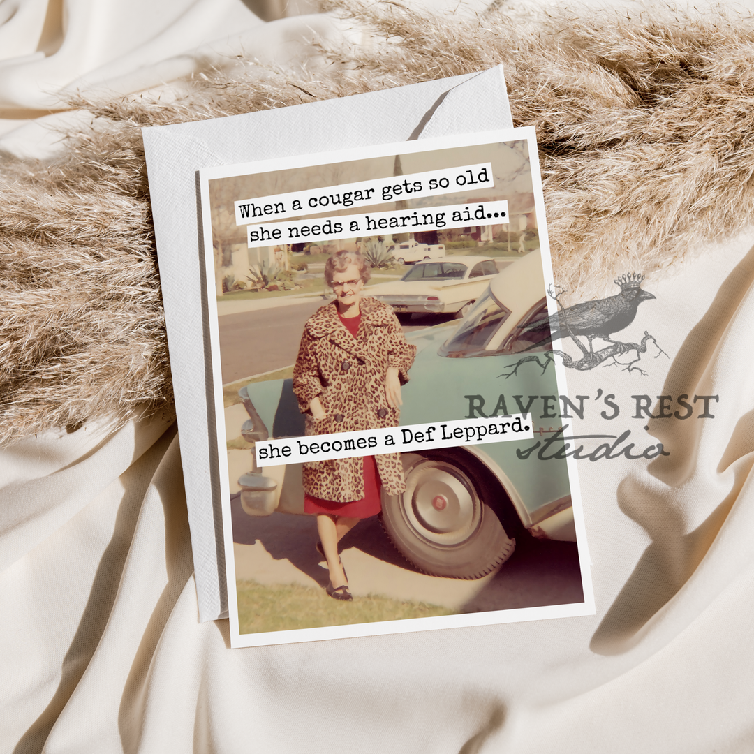 "When A Cougar Gets So Old..." Card