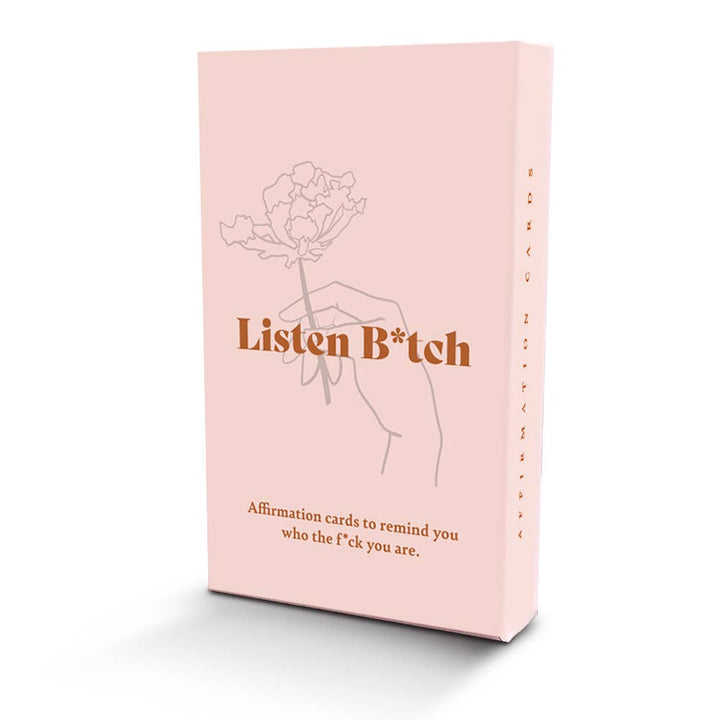 Listen B*tch Affirmation Cards